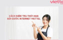 cach-kiem-tra-thoi-han-hop-dong-internet-viettel-0
