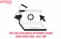 tac-hai-cua-mang-internet-cham-den-cong-viec-hoc-tap-0